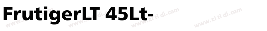 FrutigerLT 45Lt字体转换